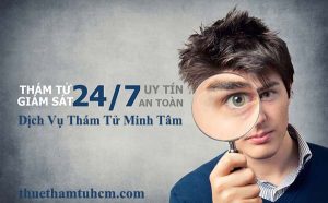 Dịch vụ thám tử điều tra uy tín